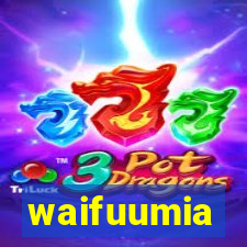 waifuumia