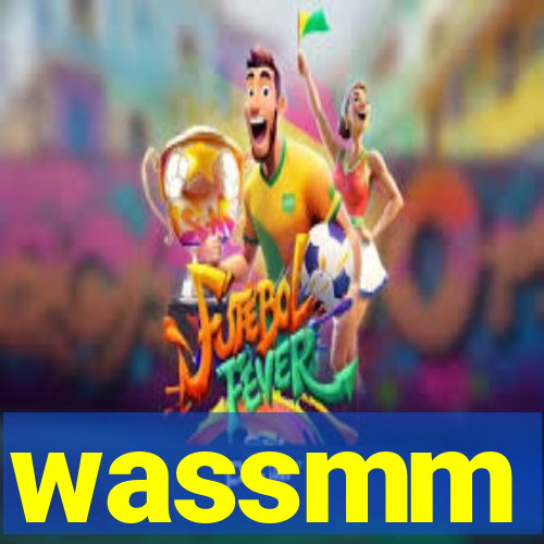 wassmm