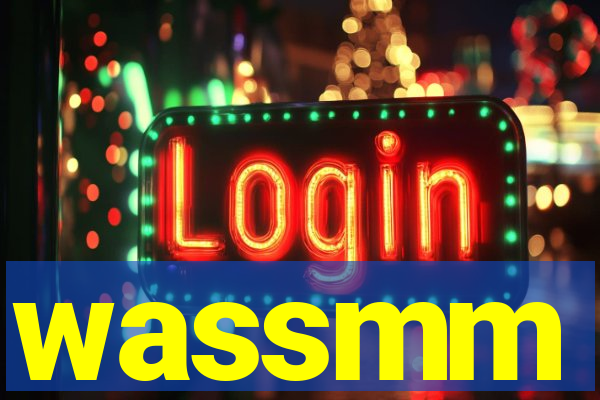 wassmm