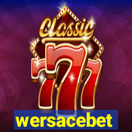 wersacebet