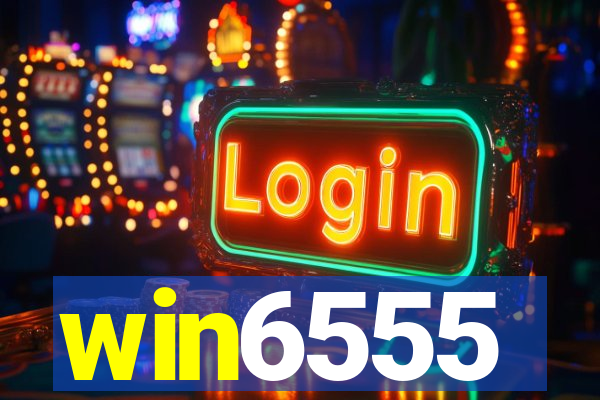 win6555