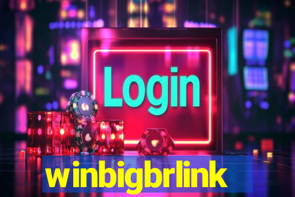 winbigbrlink