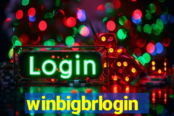 winbigbrlogin