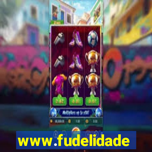 www.fudelidade