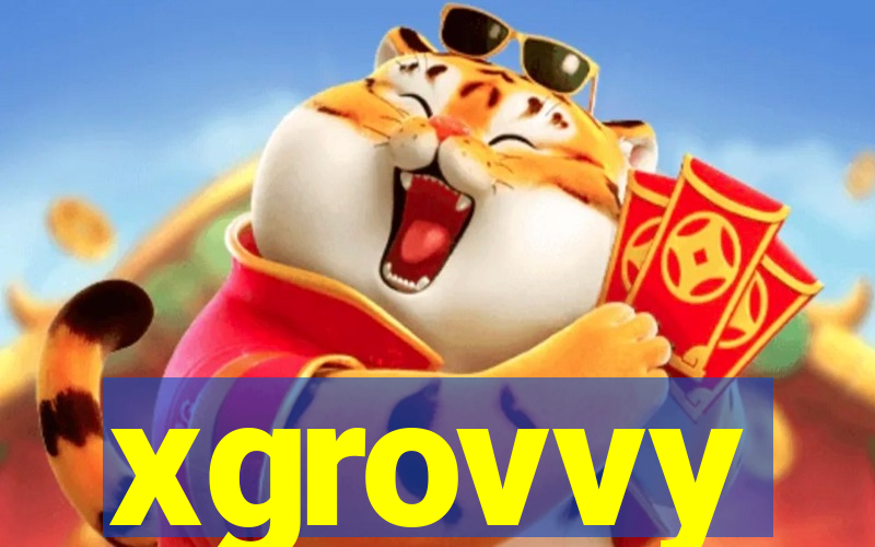 xgrovvy