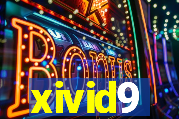 xivid9