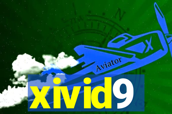 xivid9