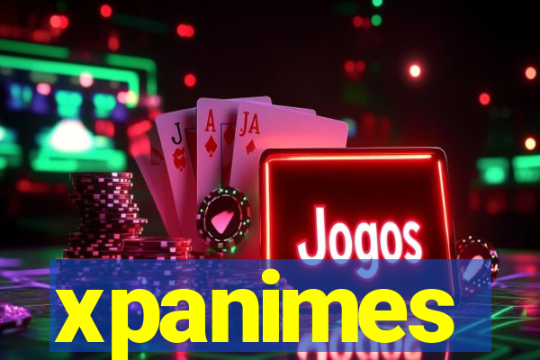 xpanimes