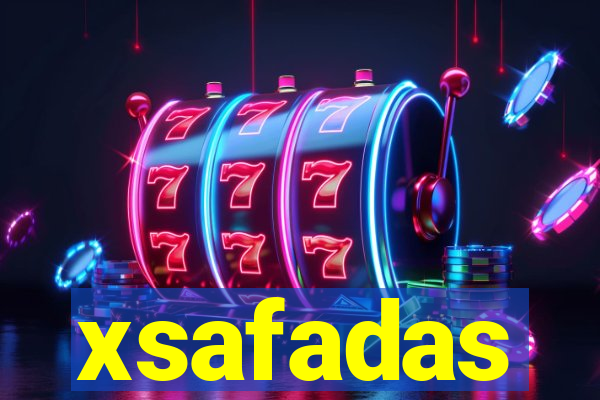 xsafadas