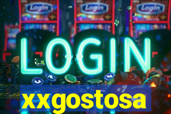 xxgostosa